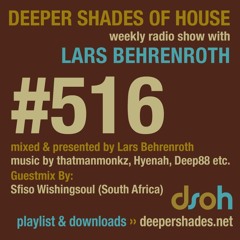 Deeper Shades Of House #516 w/ guest mix by SFISO WISHINGSOUL