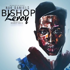 Nak Daniels - Bishop Leroy