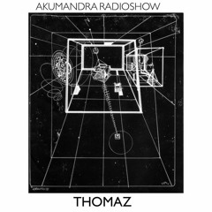 AKUMANDRA RADIOSHOW // THOMAZ