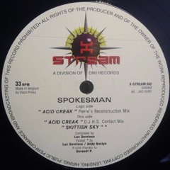Spokesman - Acid Creak (Pierre's Reconstruction Remix) X-STREAM 002