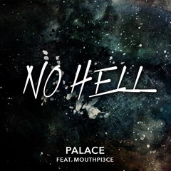 Palace Bira - No Hell ft. Mouthpi3ce