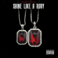 Shine Like A Ruby
