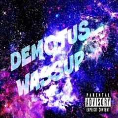 Demotus - Wassup (Prod. SAIGE)