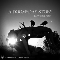 Low Entropy - A Doomsday Story - Doom Nation Digital LP 00