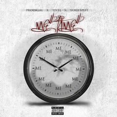 Me Time - Prodigal Feat. D.Y.F.L. & Yogi Split Prod. By DJ BiNXXX