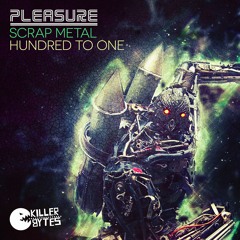 Pleasure - Scrap Metal