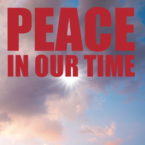 Peace in our Time