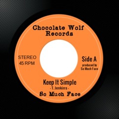 So Much Face - Keep It Simple