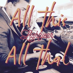 All This, All That - Lightyear
