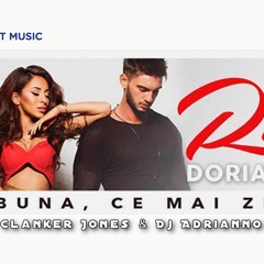 Ruby Feat. Dorian Popa - Buna, Ce Mai Zici (Clanker Jones & Dj Adrianno Remix) Extended