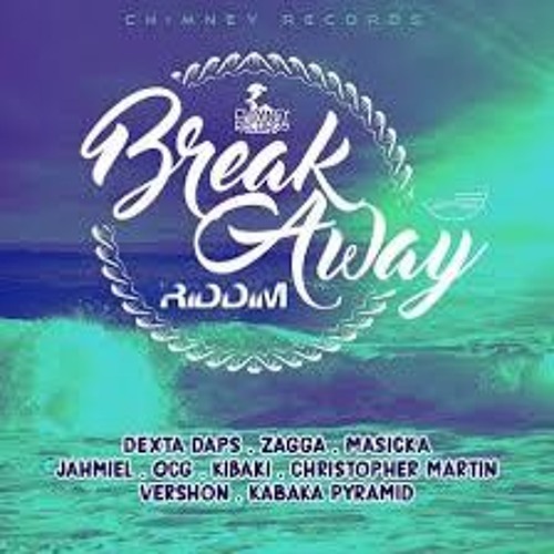 MASICKA - FLY OVA DEM - BREAK AWAY RIDDIM - FEBRUARY 2016