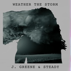 04 Weather The Storm