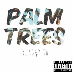 Palm Trees Ft. CjTheAce & Aria