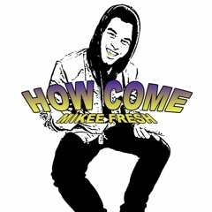 How Come (Prod. By Bad News)