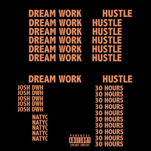 Josh DWH (@JoshDWH) x NatYC (@NatYorkCity) - 30 Hours