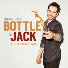 Bottle Of Jack (Achtabahn Deep House Extended Remix)