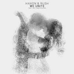 Haxon & Rush - We Unite (ft. Matthew Steeper) (Remake ATH)