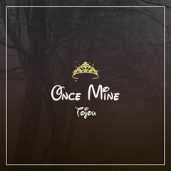 Once Mine