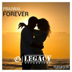 Prajwal - Forever (OUT NOW) // #LEGR019