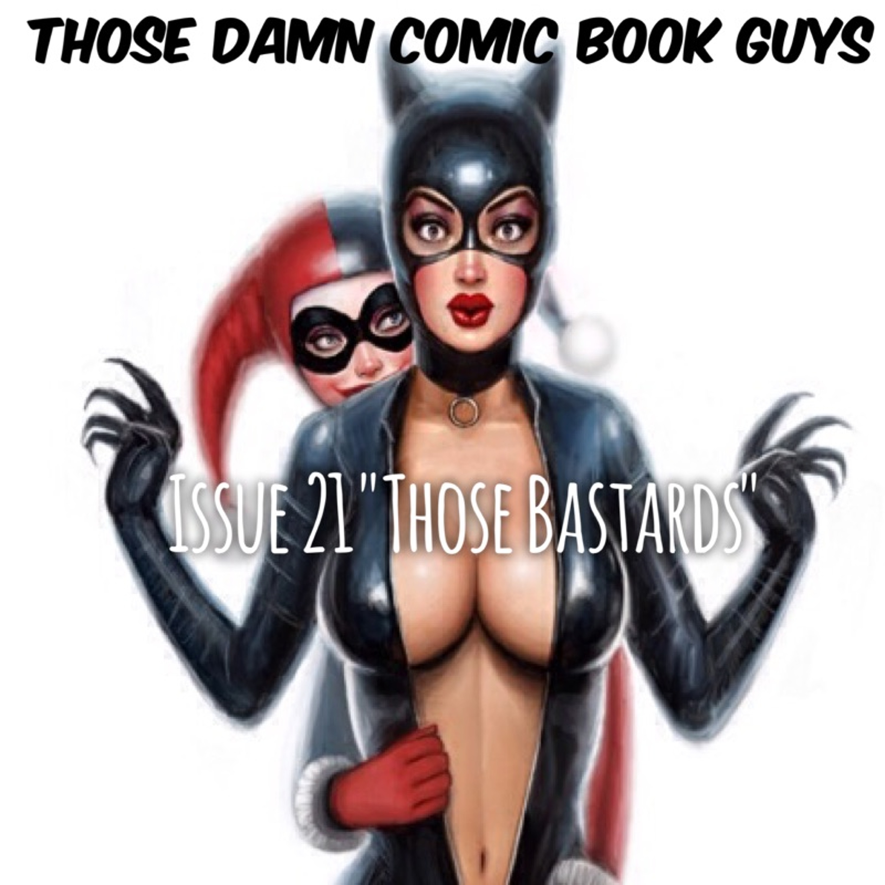 Issue 21 "Those Bastards" episode artwork