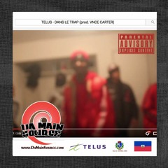 TELUS - DANS L'TRAP (prod. VNCE)