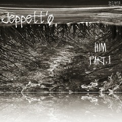 Mastrr Jeppetto - Him Part.1