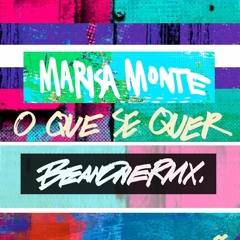 Marisa Monte "O Que Se Quer" (BeanOne Remix)
