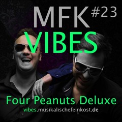 MFK VIBES #23 Four Peanuts Deluxe // 19.02.2016