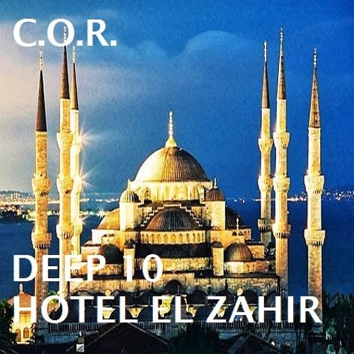 DJ C.O.R. DEEP - 10 - HOTEL EL ZAHIR