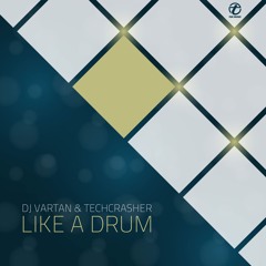 DJ Vartan & Techcrasher - Like A Drum (Future Mouse Remix) [SC Edit]