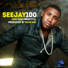 @SeeJay100Music - One Take Freestyle (Produced By Rude Kid) Radio Edit