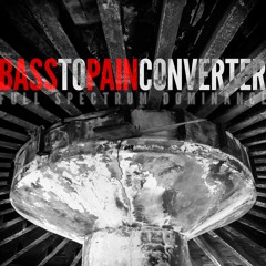 Bass To Pain Converter - Full Spectrum Dominance (MNGRM Remix)