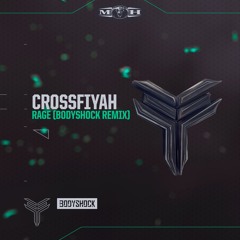 Crossfiyah - Rage (Bodyshock Remix) (Official Preview) - [MOHDIGI133]