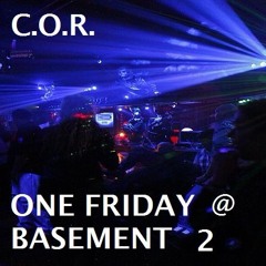 DJ C.O.R. One Friday Night At The Basement - 2