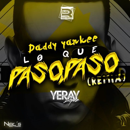 Daddy Yankee Lo Que Paso Paso Mp3 Download