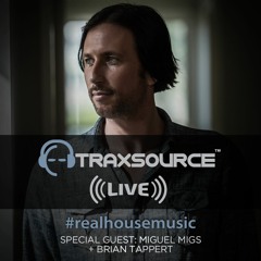 Traxsource LIVE! #54 with Miguel Migs