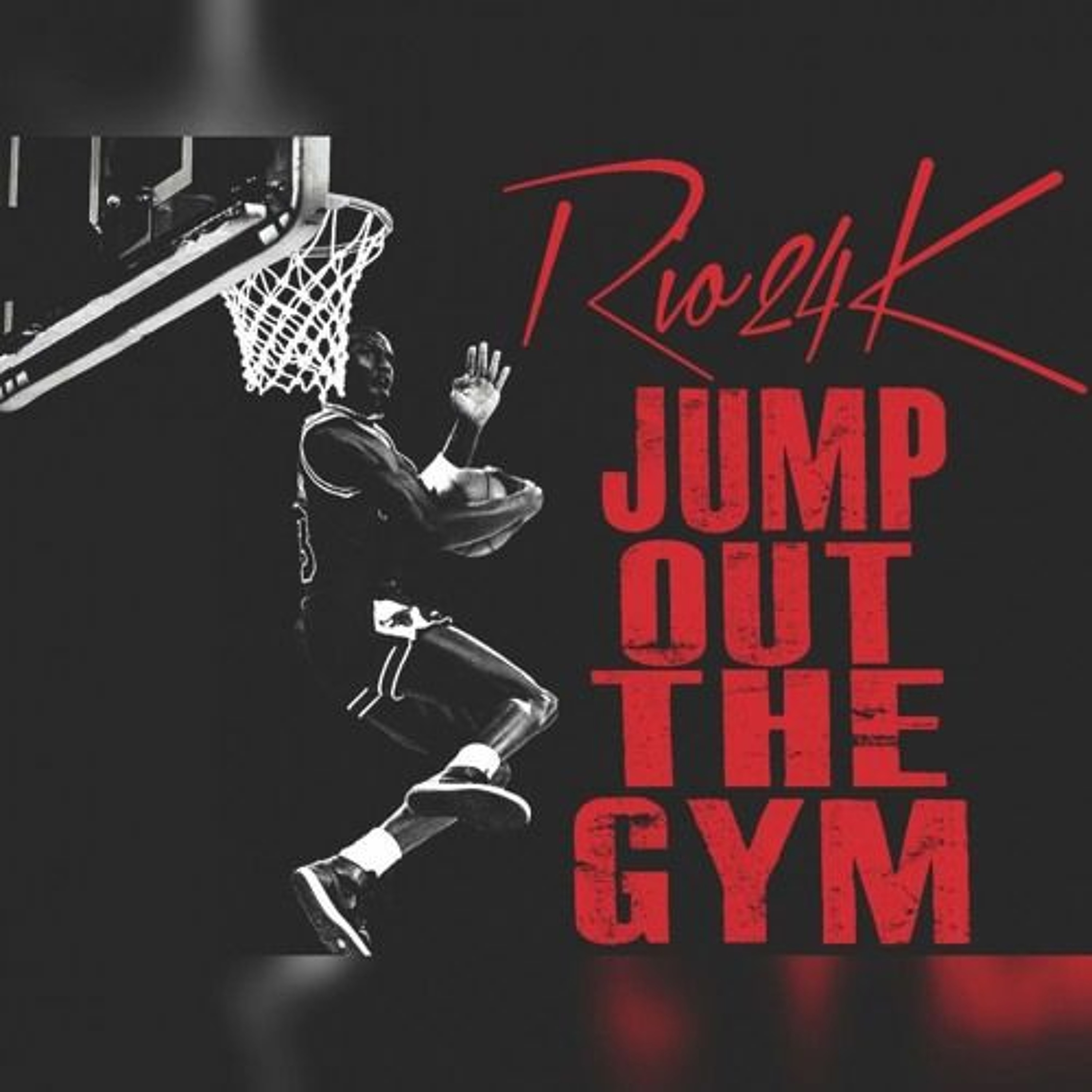Rio 24k - Jump Out The Gym (@Rio_24K @ChristianRapz) episode artwork