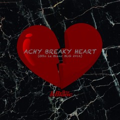 Achy Breaky Heart (Otto Le Blanc BLG 2016)