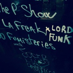 La Freak #29 - Aurelian x Lord Funk