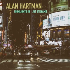 Alan Hartman - Highlights In Jet Streams