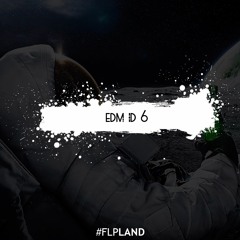 EDM ID 6 [FL STUDIO] [FREE FLP]