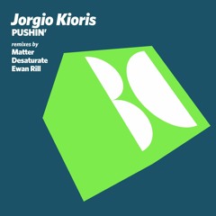 Jorgio Kioris - Pushin' (Desaturate 'Pushy' Remix)