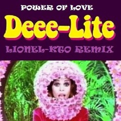 DEEE LITE- POWER OF LOVE (LIONEL - KTO Remix 2016)