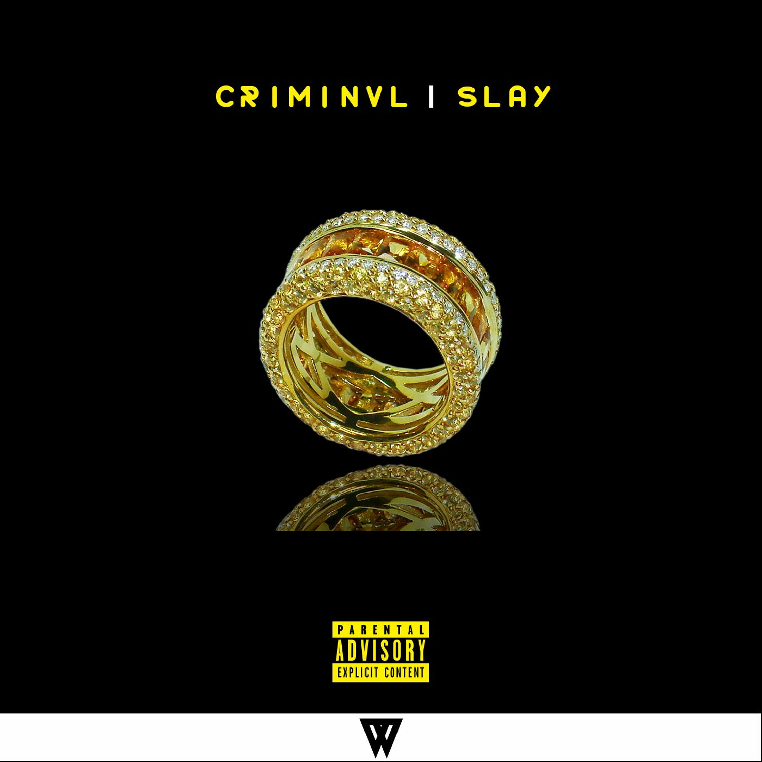 CRIMINVL - Slay (Available NOW)
