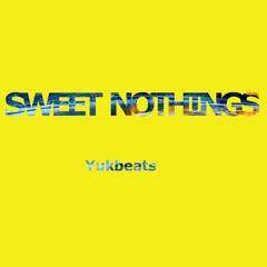 Sweet Nothings-YUKBEATS (Original mix)
