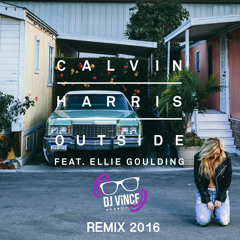 Calvin Harris Ft. Ellie Goulding - Outside (Vince Stone Extended Mix 2016)