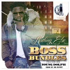 "Nothing Else" Boss Bundles Ft. Young Dolph (Prod. By Mr. Hanky) Main