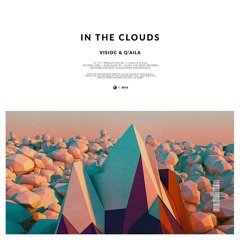 Visioc & Q'Aila - In The Clouds