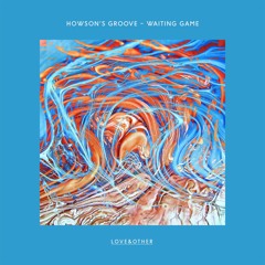 Howson's Groove - Waiting Game