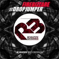 Firebizzare - #Dropjumper (Original Mix) OUT NOW